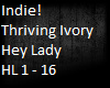 Thriving Ivory-Hey Lady