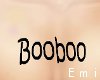 | E | Booboo Chest Tat