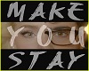 TGaTD-Make You Stay 1/2