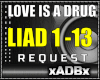 Love is a drug REQ