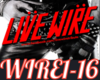 LIVE WIRE 1