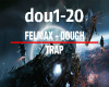Felmax - Dough