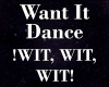 Want It Dance