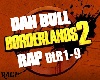 Boarderlands 2 Rap
