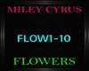 Miley Cyrus ~ Flowers