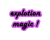 [ng] explotion magic
