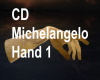 CD Michelangelo Hand 1