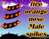 male fire nose spike