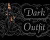 Dark Outfit