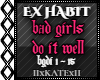 EX HABIT - BAD GIRLS
