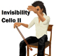 Invisibility Cello II