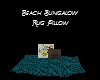 Beach Bungalow:Rug Pillo