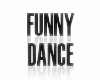 𝔂 Funny Dance