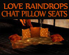 LOVE RAINDROPS CHAT SEAT