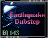 DJ| Earthquake Dubstep