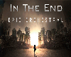 EPIC - IN THE END