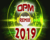 [DJ] OPM DJ Remix