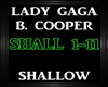Lady Gaga~Shallow