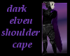 Dark Elven Shoulder Cape