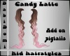 Candy Latte Add pigtail