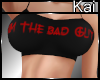 BRALETTE IM THE BAD GUY