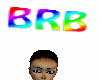 BRB Rainbow Sign
