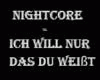 Nightcore - Ich Will Nur