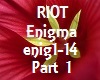 Music RIOT Enigma Part1