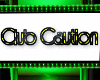 Club Caution 