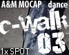 C-Walk 03 * DANCE SPOT