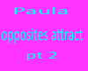 paula-Opposites attract