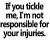 Dont tickle me