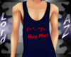 Hug Me Shirt *w* 