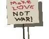 Make love not war(moving