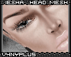 V4NY+|IESHA Head [L]