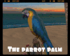 *The Parrot Palm