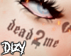 Dead2Me Face Tattoo