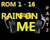 RAIN ON ME - PART 2