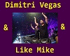 DimitriVega&LikeMike