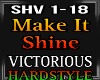 Make it shine Hardstyle