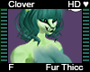 Clover Fur Thicc F