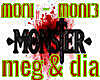 meg & dia - monster