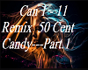 A**Remix  50 Cent Candy