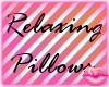 Relaxing Pillows