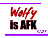!Kaze! Wolfy AFK CUSTOM