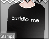 |S| cuddle me