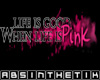 Life is Good PINK