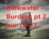 Darkwater-BurdensPt2