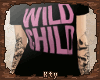 K. Wild Child 