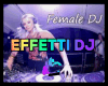 FEMALE DJ